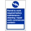 Permit to work required before maintenance cleaning repair work commences contact sign - Ref: ms372