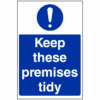Keep these premises tidy sign - Ref: ms71