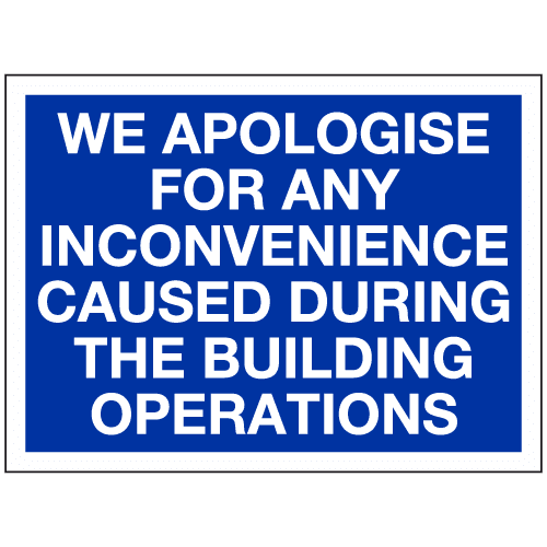 We apologise for any inconvenience caused during construction works