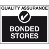 Bonded Stores - Quality control sign - Ref: qs8