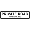 Private Road No Parking - Ref: r001