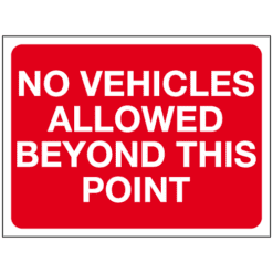 No vehicles allowed beyond this point sign cp19