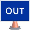 OUT cone sign - cns 834 (cone sold separately)