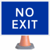 NO EXIT cone sign - cns 835 (cone sold separately)