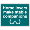 Horse lovers make stable companions sign - Ref: horse4