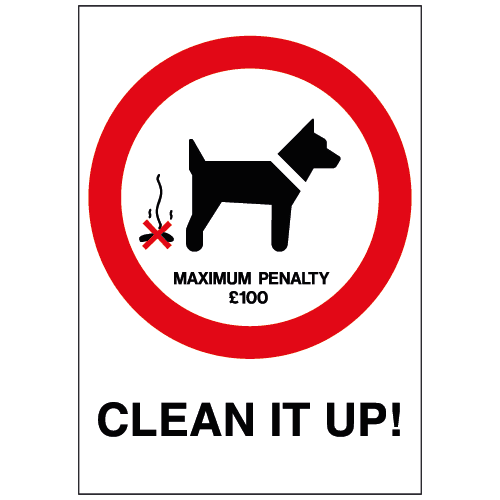 Dog Fouling Clean It Up Fine £100 sign Ref p122 Safety Sign