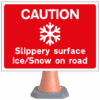 Caution Slippery Surface Ice/Snow On Road cone sign - cns 55 (cone sold separately)