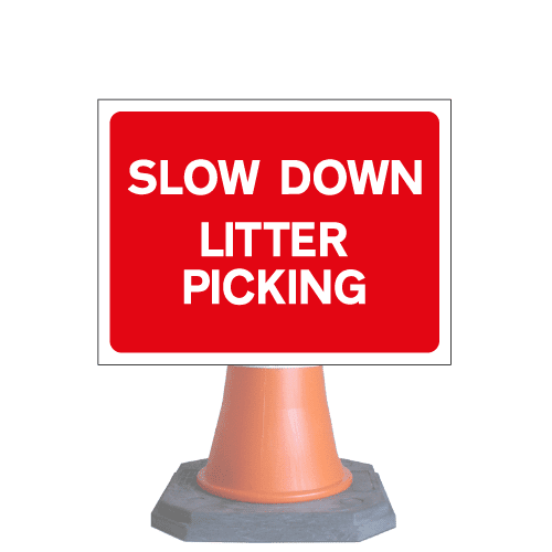Slow down Litter picking cone sign cns119 (cone sold separately