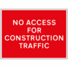No Access For Construction Traffic sign - Ref: tc21