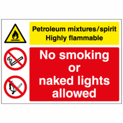 Petroleum / Highly flammable / No smoking or naked lights sign - Ref: p117