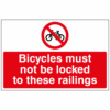 Bicycles must not be locked to these railings sign - Ref: p250