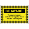 Be Aware These premises are protected by a police linked alarm sign - Ref: pa5