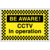 Be Aware CCTV in operation sign - Ref: pa6