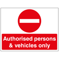 Authorised persons & vehicles only sign - Ref: tr4