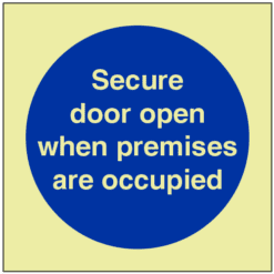 Gitd Secure door open when premises are occupied sign - Ref: pl109