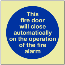 GITD This fire door will close automatically on the operation off the fire alarm sign - Ref: pl111