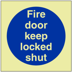 GITD Fire door keep locked shut sign - Ref: pl146