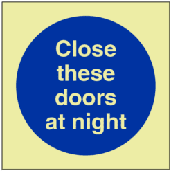 GITD Close these doors at night sign - Ref: pl233