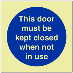 GITD This door must be kept closed when not in use sign - Ref: pl505